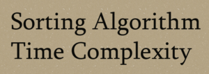 sorting algorithm time complexity