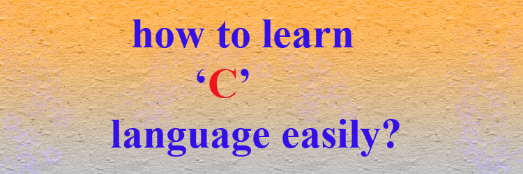 how-to-learn-c-language-easily-a5theory