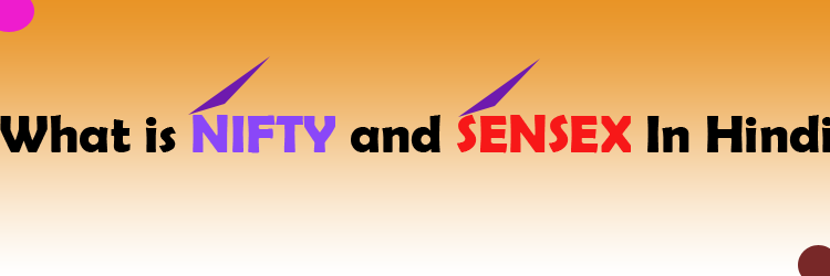 what is nifty and sensex in hindi