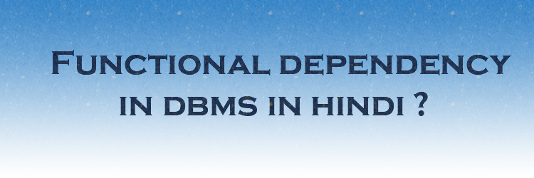 functional dependency in dbms in hindi
