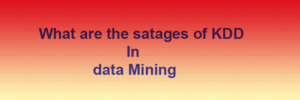 what are the stages of kdd in data mining