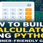 How to Build a Calculator Using Python feature img