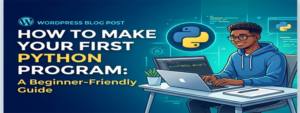 How to Make Your First Python Program feature img