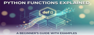 Python Functions Explained feature img