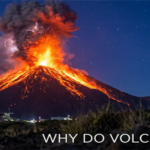 Why Do Volcanoes Erupt feature img