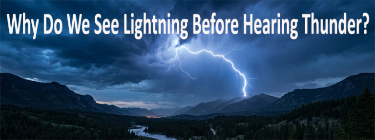 Why Do We See Lightning Before Hearing Thunder feature img