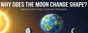 Why Does the Moon Change Shape feature img