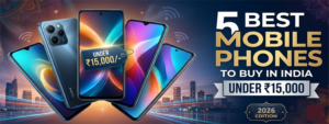 Best Mobile Phones Under ₹15,000 feature img
