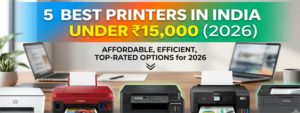 Best Printers in India Under ₹15,000 feature img