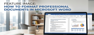 How to Format Professional Documents in Microsoft Word feature img